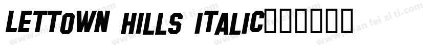 Lettown Hills italic字体转换